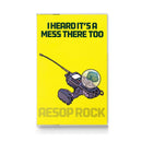 Aesop Rock - I Heard It's A Mess There Too