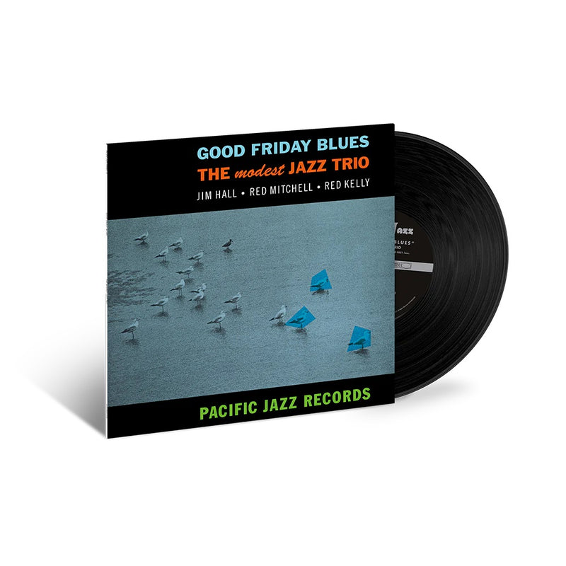 Jim Hall / Red Mitchell / Red Kelly - Good Friday Blues: The Modest Jazz Trio (Tone Poet Series)