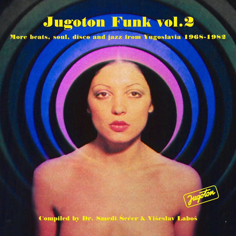 Various - Jugoton Funk Vol. 2 - More Beats, Soul, Disco And Jazz From Yugoslavia 1968-1982