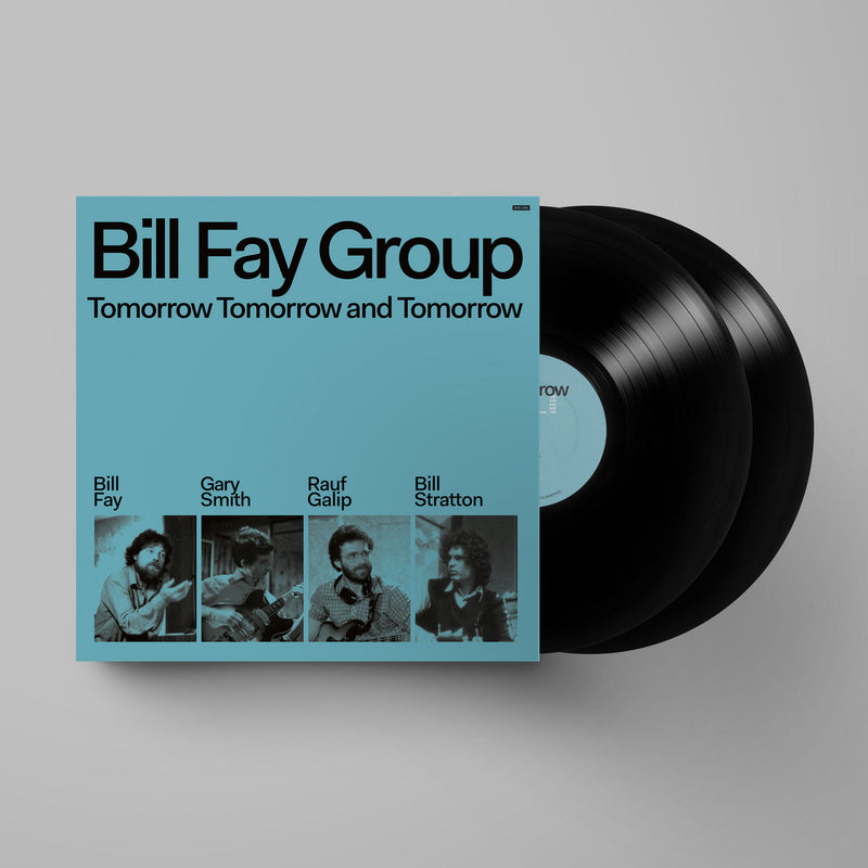 Bill Fay Group - Tomorrow Tomorrow And Tomorrow