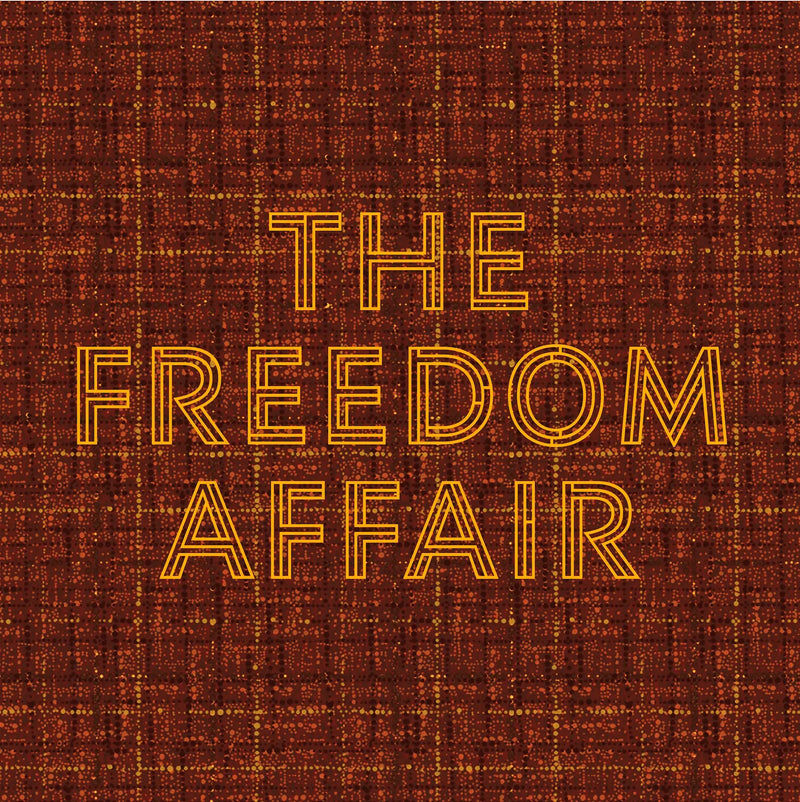 The Freedom Affair - The Freedom Affair