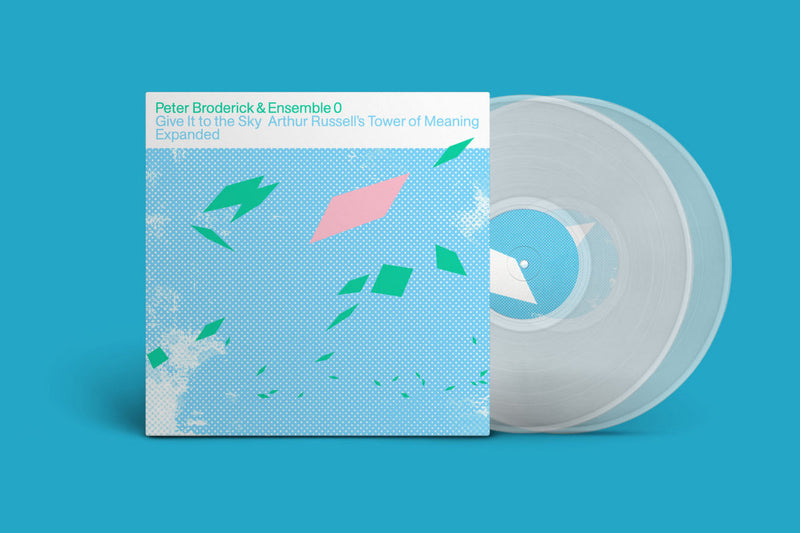 Peter Broderick & Ensemble 0 - Give It To The Sky: Arthur Russell's Tower Of Meaning Expanded