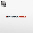 Interpol - Antics (20th Anniversary Edition)
