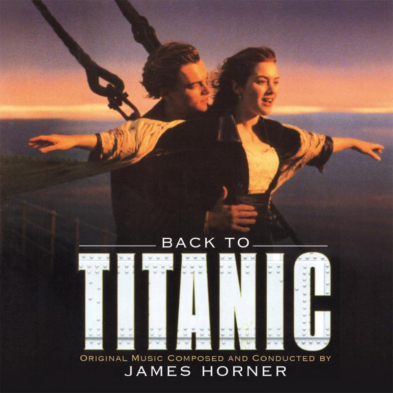 James Horner - Back To Titanic (Music From The Motion Picture)