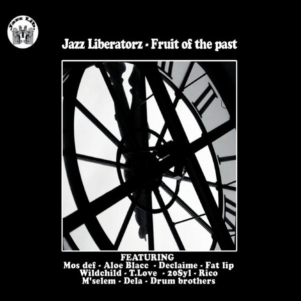 洋楽 Jazz Liberatorz - Fruit Of The Past Fruit Of The Past - Album by Jazz Liberatorz | Spotify