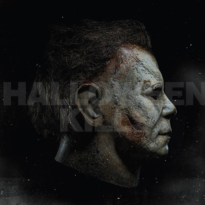 John Carpenter, Cody Carpenter, Daniel Davies - Halloween Kills: Original Motion Picture Soundtrack (Expanded Edition)
