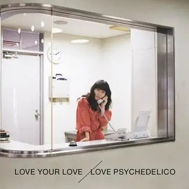 Love Psychedelico - Love Your Love [PRE-ORDER, Vinyl Release Date: 19-March-2025]