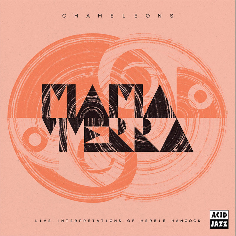 Mama Terra - Chameleons (Live Interpretations Of Herbie Hancock)