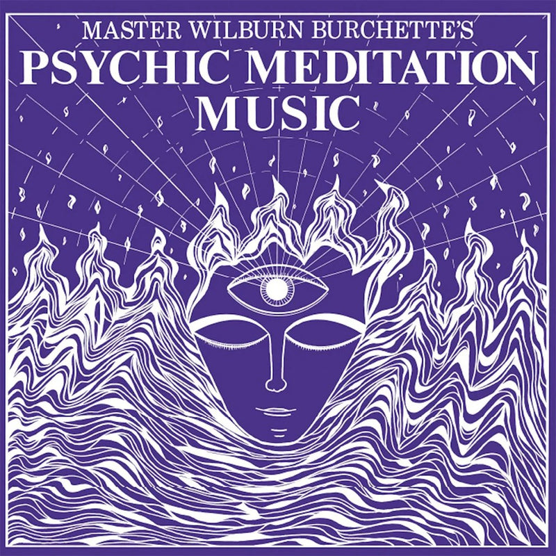 Master Wilburn Burchette - Psychic Meditation Music