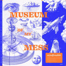 Mindfreakkk - Museum Of My Mess