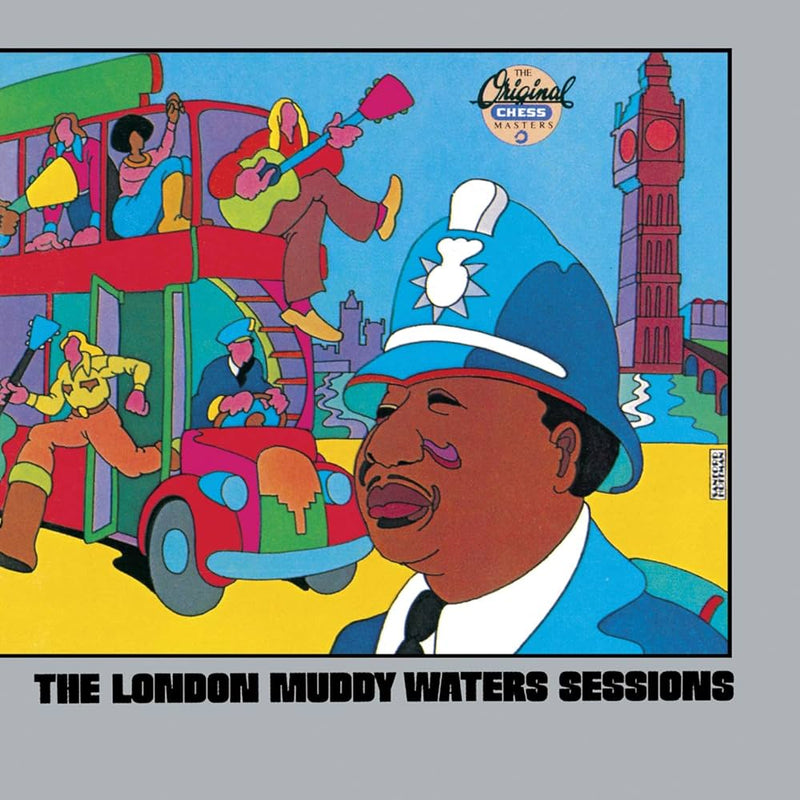 Muddy Waters - The London Muddy Waters Sessions