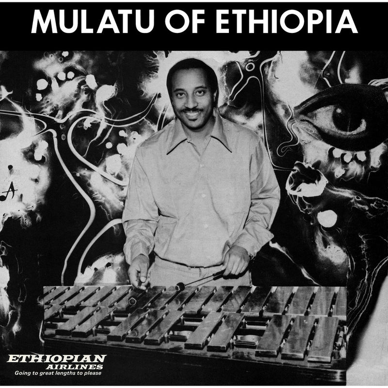 Mulatu Astatke - Mulatu Of Ethiopia (25th Anniversary Edition)