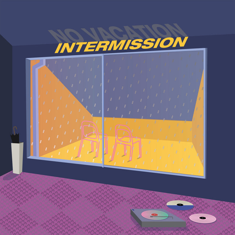 No Vacation - Intermission