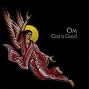 OM - God Is Good