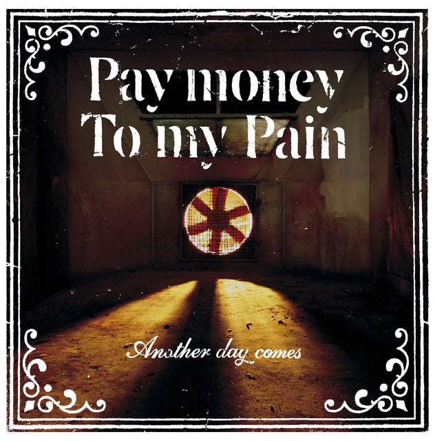 Pay money To my Pain - Another day comes [PRE-ORDER, Vinyl Release Date: 21-Feb-2024]