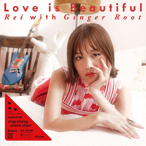 Rei with Ginger Root - Love Is Beautiful