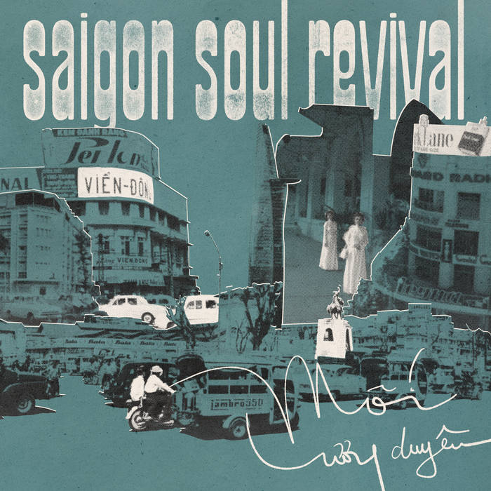 Saigon Soul Revival - Moi Luong Dyen