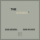 Sam Gendel / Sam Wilkes - The Doober