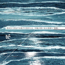 te' - 煌めきに内包する滅びの刻印とは、目睫の間に迫る透徹な『慧眼』