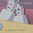 The Get Up Kids - Something To Write Home About (25th Anniversary Edition)