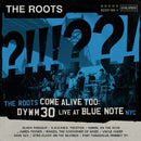 The Roots - The Roots Come Alive Too: DYWM30 Live At Blue Note NYC