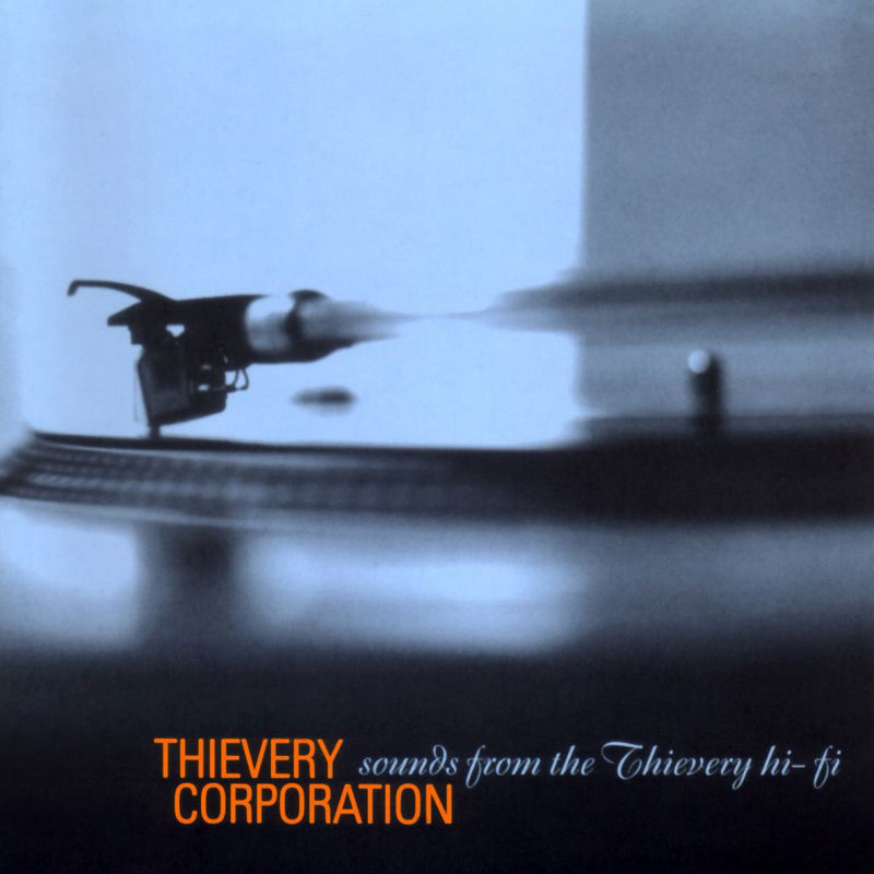 Thievery Corporation - Sounds From The Thievery Hi-Fi