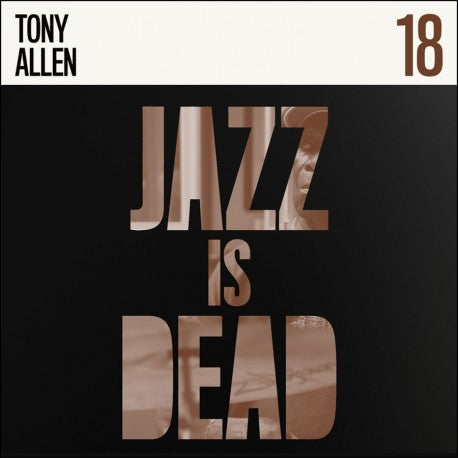 Tony Allen / Adrian Younge - Jazz Is Dead 18