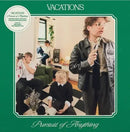 Vacations - Pursuit Of Anything