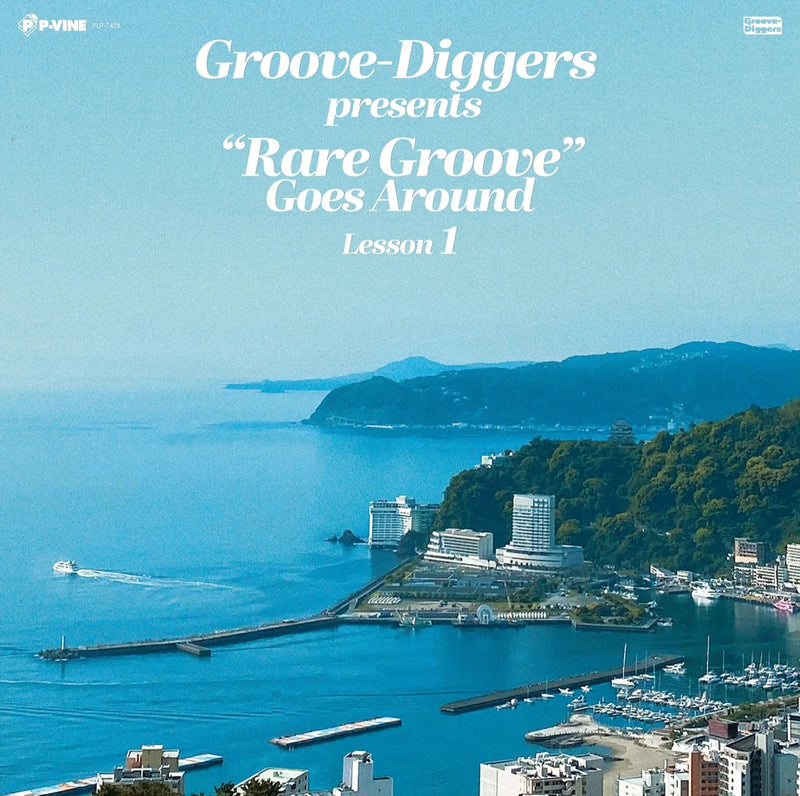 Various - "Groove-Diggers presents - "Rare Groove" Goes Around:Lesson 1"