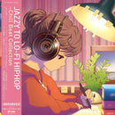 Various - Jazzy To Lo-Fi Hiphop ~Chill Beat Collection