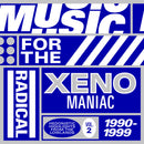 Various - Music For The Radical Xenomaniac Vol. 2 (Hedonistic Highlights From The Lowlands 1990-1999)