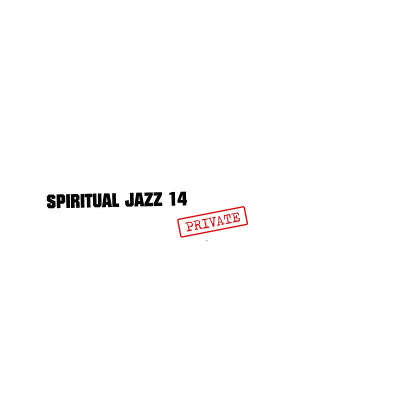 Various - Spiritual Jazz 14: Private