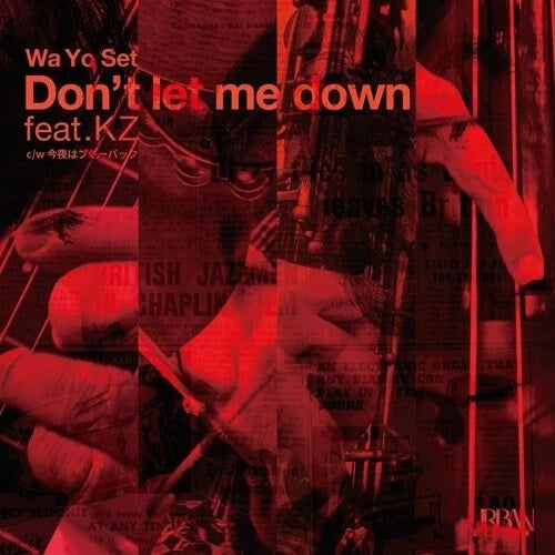 Wa Yo Set - Don't let me down feat.KZ / Konyawa Boogie