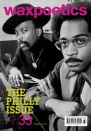 WAX POETICS Issue 33 - THE PHILLY ISSUE