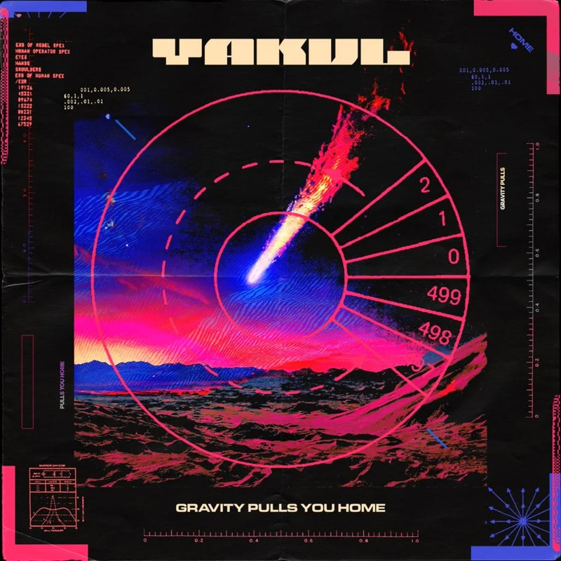 Yakul - Gravity Pulls You Home