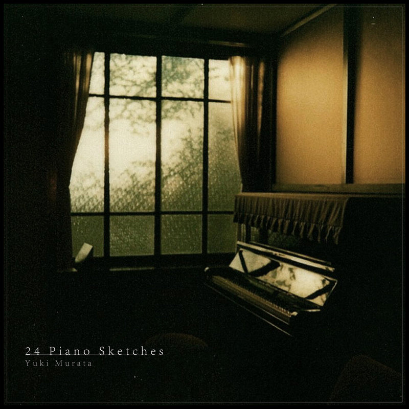 Yuki Murata - 24 Piano Sketches