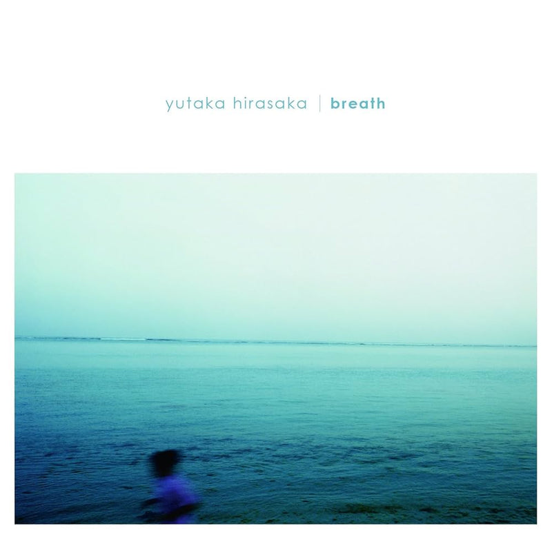 Yutaka Hirasaka - breath