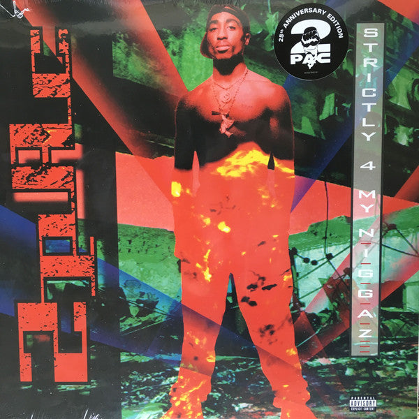 2Pac - Strictly 4 My N.I.G.G.A.Z... (25th Anniversary Edition)