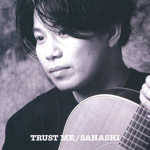 佐橋佳幸 Yoshiyuki Sahashi - TRUST ME