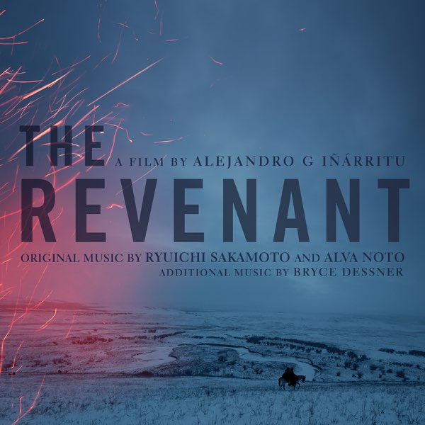 坂本龍一 Ryuichi Sakamoto, Alva Noto & Bryce Dessner - The Revenant (Original Motion Picture Soundtrack)