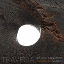 坂本龍一 Ryuichi Sakamoto - Travesia Ryuichi Sakamoto Curated By Inarritu
