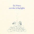 平野剛 Go Hirano ‎– Corridor Of Daylights