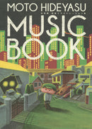 本 秀康 Hideyasu Moto MUSICBOOK: Hideyasu Moto Music Illustration