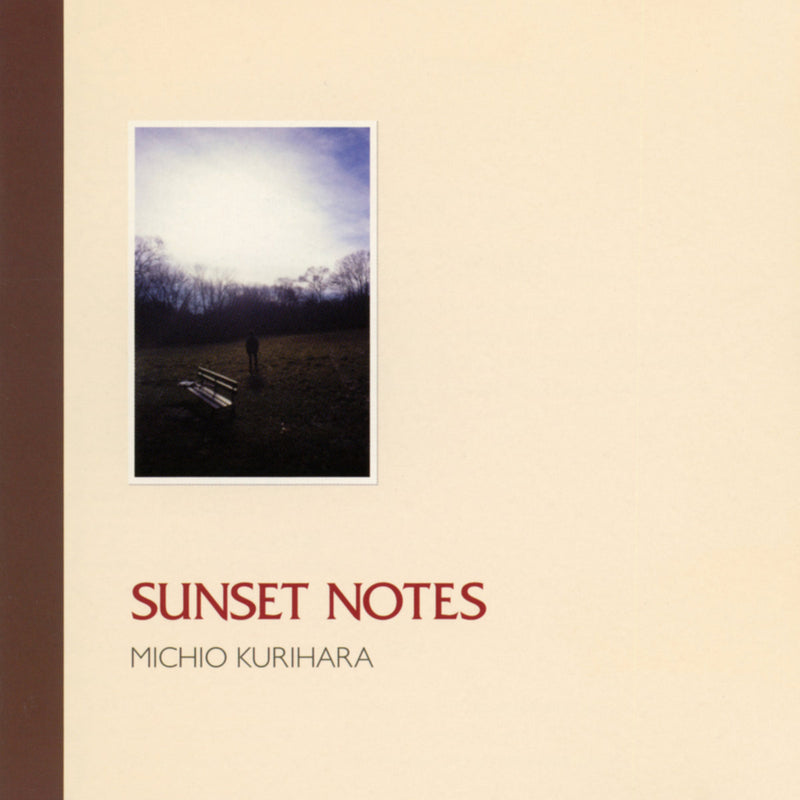 栗原ミチオ Michio Kurihara - Sunset Notes