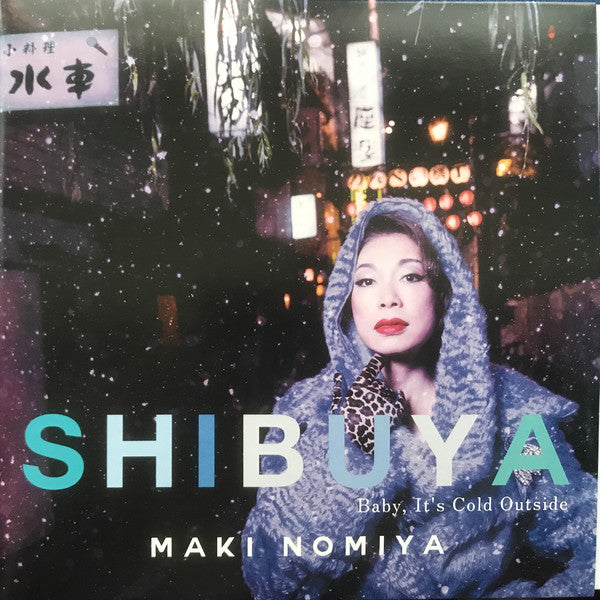 野宮真貴 Maki Nomiya -  Shibuya: Baby, It's Cold Outside