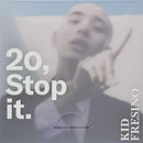 Kid Fresino - 20, Stop It.
