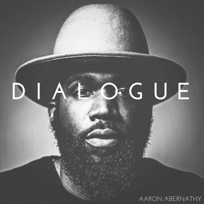 Aaron Abernathy - Dialogue