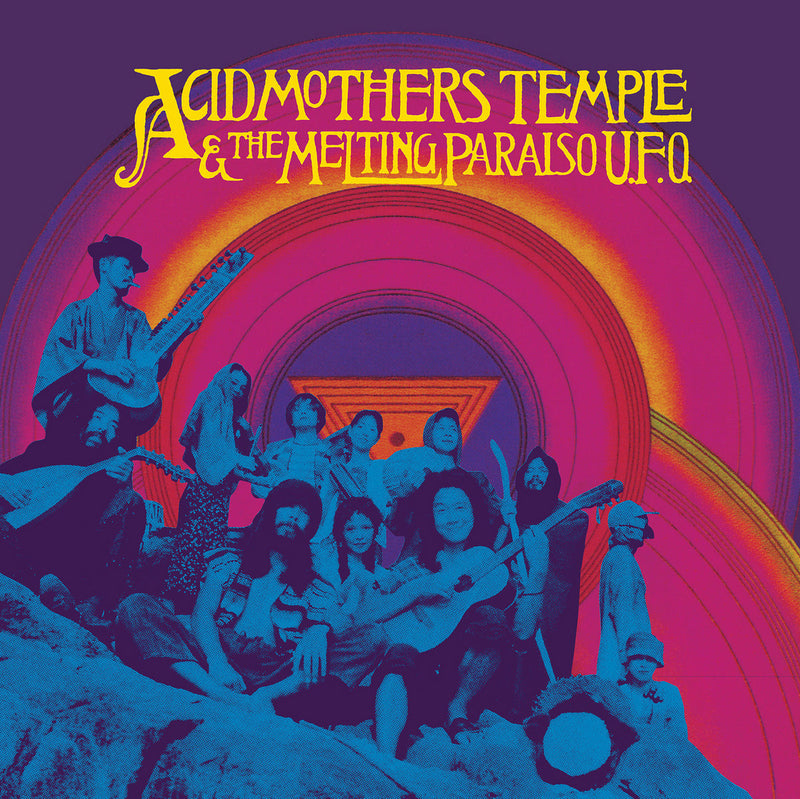 Acid Mothers Temple & The Melting Paraiso U.F.O. - Acid Mothers Temple & The Melting Paraiso U.F.O.