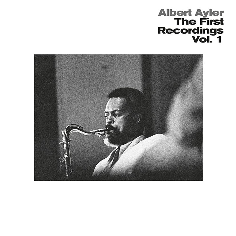 Albert Ayler - The First Recordings Vol. 1