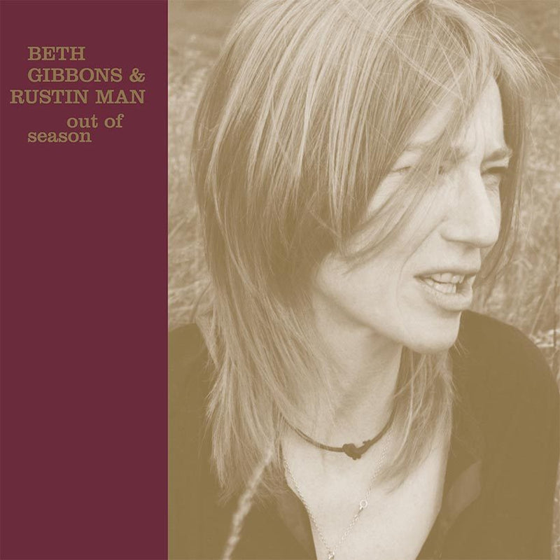 Beth Gibbons & Rustin Man - Out Of Season